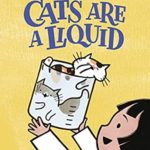 Cats Are a Liquid by Rebecca Donnelly